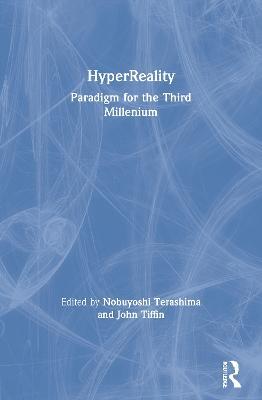 HyperReality: Paradigm for the Third Millenium - cover