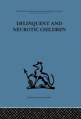 Delinquent and Neurotic Children: A comparative study - cover