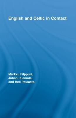 English and Celtic in Contact - Markku Filppula,Juhani Klemola,Heli Paulasto - cover