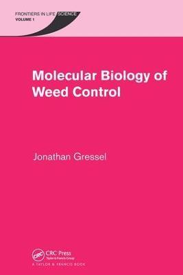 Molecular Biology of Weed Control - Jonathan Gressel - cover
