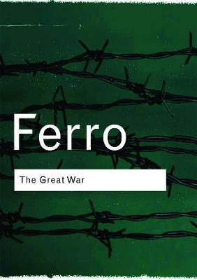 The Great War: 1914-1918 - Marc Ferro - cover