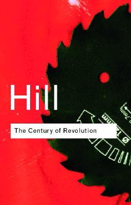 The Century of Revolution: 1603–1714 - Christopher Hill - cover