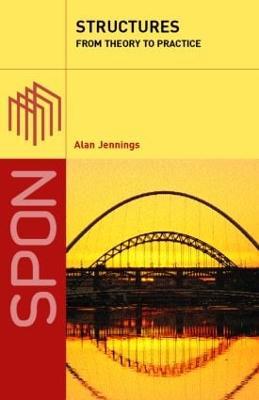 Structures: From Theory to Practice - Alan Jennings - cover