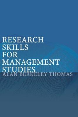 Research Skills for Management Studies - Alan Berkeley Thomas - cover