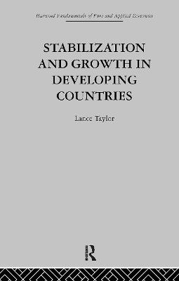 Stabilization and Growth in Developing Countries: A Structuralist Approach - L. Taylor - cover