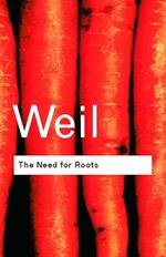 The Need for Roots: Prelude to a Declaration of Duties Towards Mankind