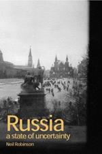 Russia: A State of Uncertainty