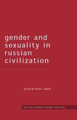 Gender and Sexuality in Russian Civilisation - cover