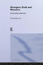 Strangers, Gods and Monsters: Interpreting Otherness