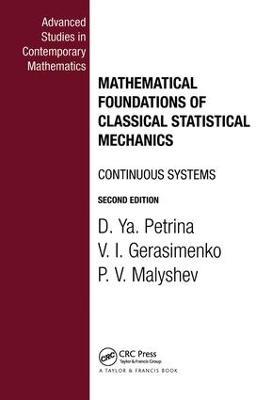 Mathematical Foundations of Classical Statistical Mechanics - D.Ya. Petrina,V.I. Gerasimenko,P V Malyshev - cover