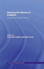 Hearing the Voices of Children: Social Policy for a New Century