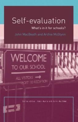 Self-Evaluation: What's In It For Schools? - John MacBeath,Archie Mcglynn - cover