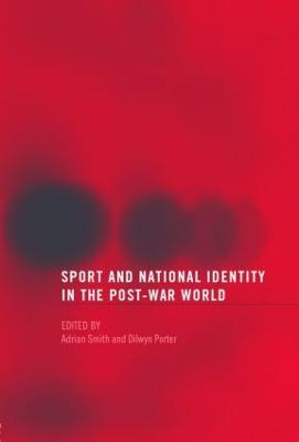 Sport and National Identity in the Post-War World - cover