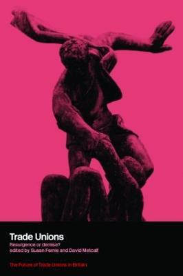 Trade Unions: Resurgence or Demise? - cover