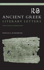 Ancient Greek Literary Letters: Selections in Translation
