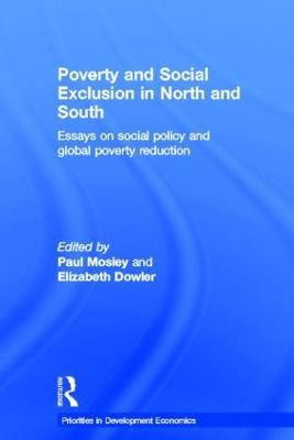 Poverty and Exclusion in North and South: Essays on Social Policy and Global Poverty Reduction - cover