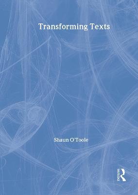 Transforming Texts - Shaun O'Toole - cover