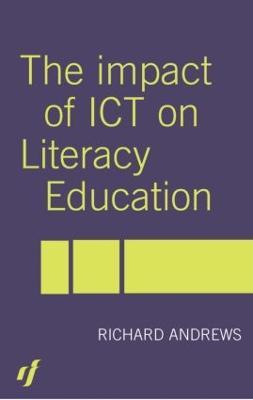 The Impact of ICT on Literacy Education - cover