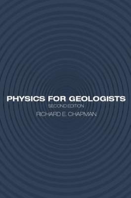 Physics for Geologists - Richard E. Chapman - cover