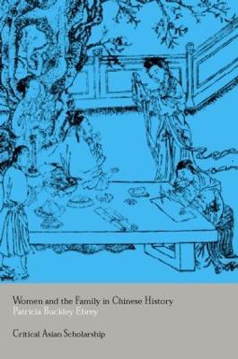 Women and the Family in Chinese History - Patricia Ebrey - cover