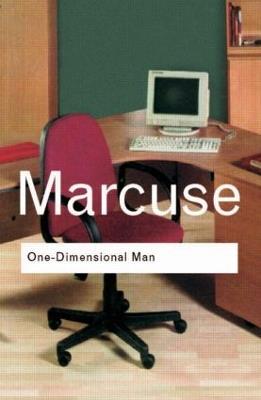One-Dimensional Man: Studies in the Ideology of Advanced Industrial Society - Herbert Marcuse - cover