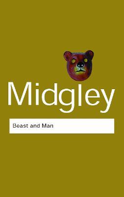 Beast and Man: The Roots of Human Nature - Mary Midgley - cover