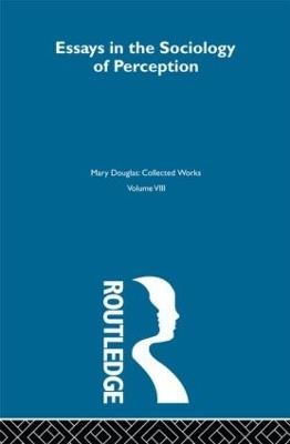 Essays on the Sociology of Perception - Mary Douglas - cover