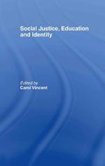 Social Justice, Education and Identity