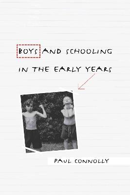 Boys and Schooling in the Early Years - Paul Connolly - cover