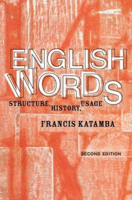 English Words: Structure, History, Usage - Francis Katamba - cover