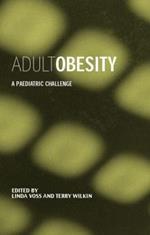 Adult Obesity: A Paediatric Challenge