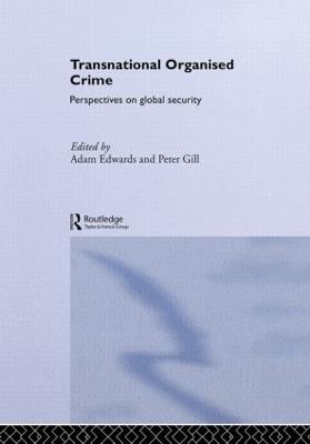 Transnational Organised Crime: Perspectives on Global Security - cover