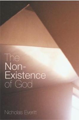 The Non-Existence of God - Nicholas Everitt - cover