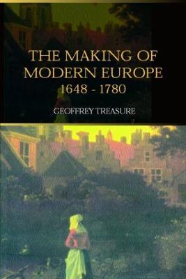 The Making of Modern Europe, 1648-1780 - Geoffrey Treasure - cover