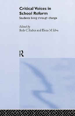 Critical Voices in School Reform: Students Living through Change - cover