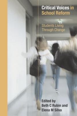 Critical Voices in School Reform: Students Living through Change - cover