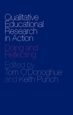 Qualitative Educational Research in Action: Doing and Reflecting - cover