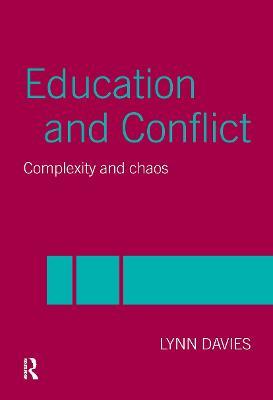 Education and Conflict: Complexity and Chaos - Lynn Davies - cover