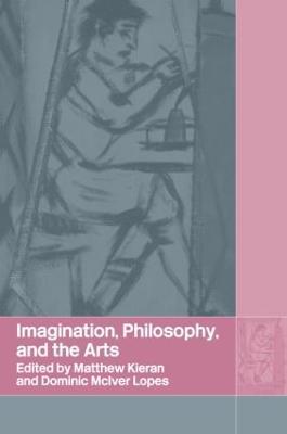 Imagination, Philosophy and the Arts - cover