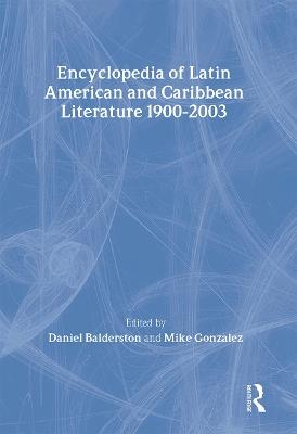 Encyclopedia of Twentieth-Century Latin American and Caribbean Literature, 1900-2003 - cover