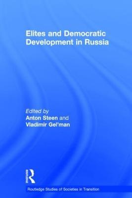 Elites and Democratic Development in Russia - cover