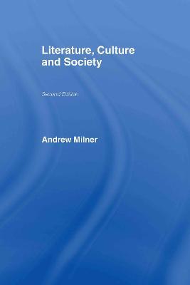 Literature, Culture and Society - Andrew Milner - cover