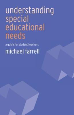 Understanding Special Educational Needs: A Guide for Student Teachers - Michael Farrell - cover