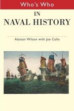 Who's Who in Naval History: From 1550 to the present