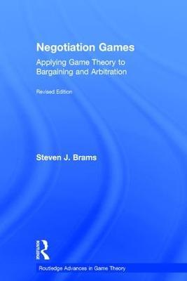 Negotiation Games - Steven Brams,Ronald J. Quarles,David H. McElreath - cover