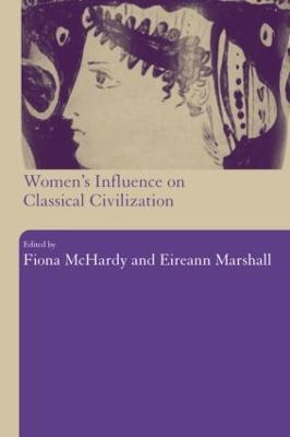 Women's Influence on Classical Civilization - cover