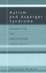 Autism and Asperger Syndrome: Preparing for Adulthood