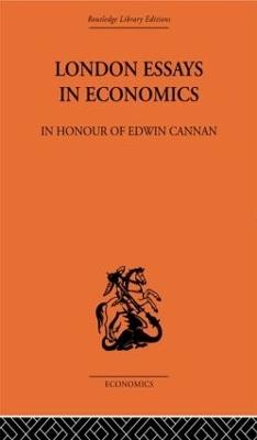 London Essays in Economics: In Honour of Edwin Cannan - cover