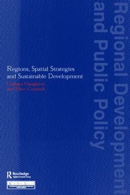 Regions, Spatial Strategies and Sustainable Development - David Counsell,Graham Haughton - cover