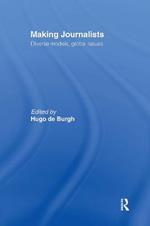 Making Journalists: Diverse Models, Global Issues